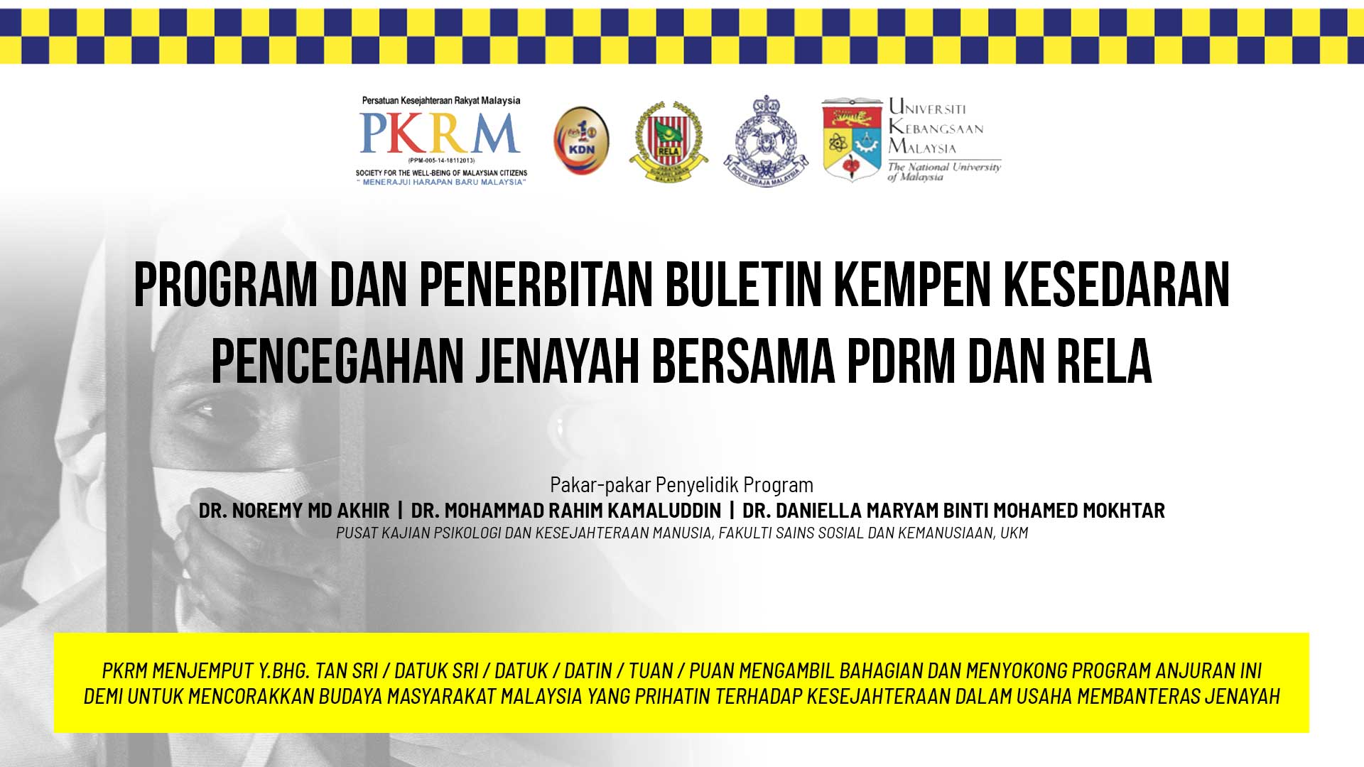 Program dan Penerbitan Buletin Kempen Kesedaran Pencegahan Jenayah Bersama PDRM dan RELA